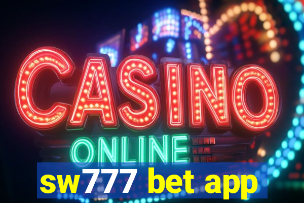 sw777 bet app